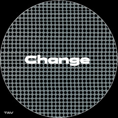 TAV - Change