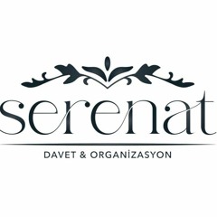 SERENAT DÜĞÜN DAVET ORGANİZASYON & ÖDEMİŞ 2022