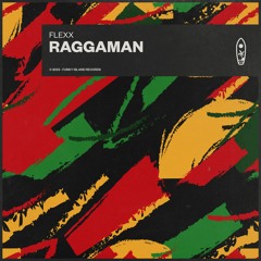 FLEXX - Raggaman