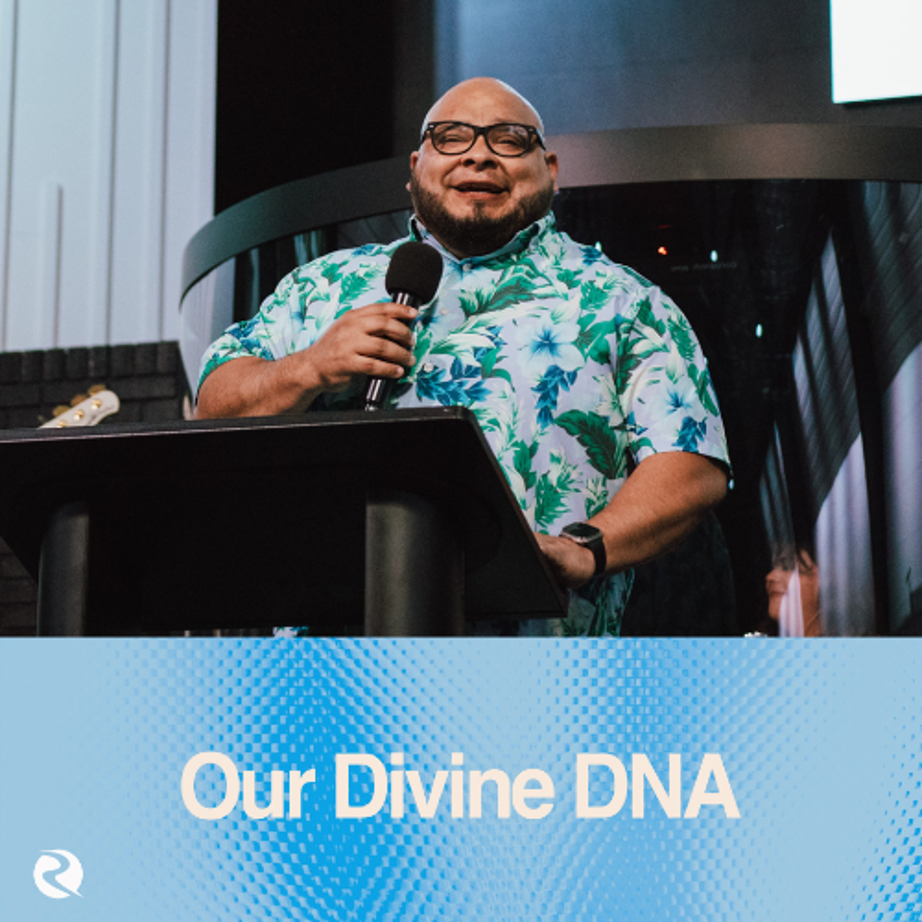 Pastor Robert Rivera | Our Divine DNA episode artwork