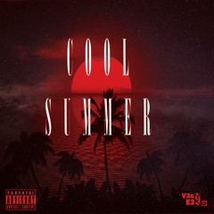 Cool Summer (Prod by DVMbeatz)