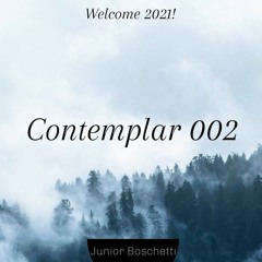 Contemplar 002 | Junior Boschetti / Welcome 2021!