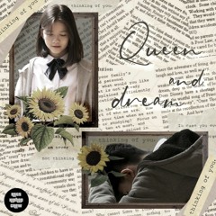 Queen & Dream - Trung Kien