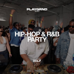 R&B, THROWBACKS, & HIP-HOP (DRAKE, RAY J, TLC) | PLAYGRND SERIES | DOLF
