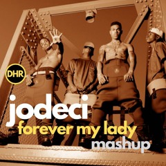 Jodeci x Chymamusique - Forever My Lady (Soulful House Remix Mashup)