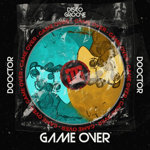 D0octor - Game Over (Original Mix)