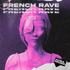 FRENCH RAVE