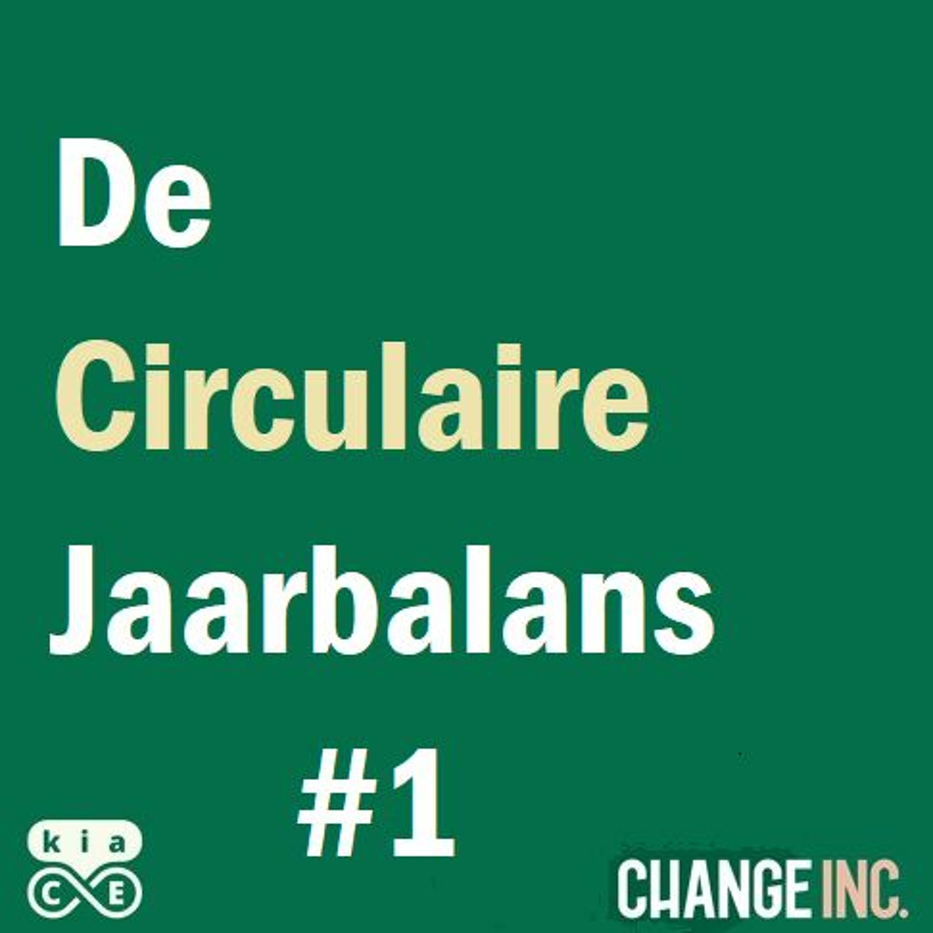 Circulaire Jaarbalans Aflevering 1: "We gaan nog steeds niet snel genoeg"