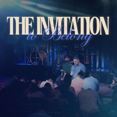 The Invitation to Belong | Hope City Church