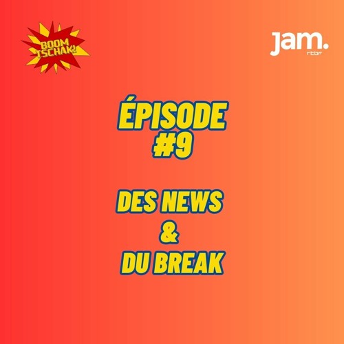 Boom Tschak! Ep. #9 | Jam RTBF | Des news & du break 🇬🇧