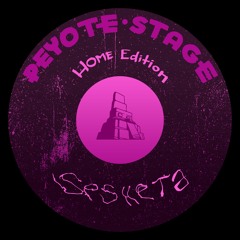 Sesheta - Peyote Stage Home Edition