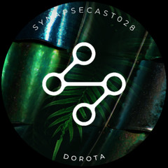 SYNAPSECAST028 - DOROTA