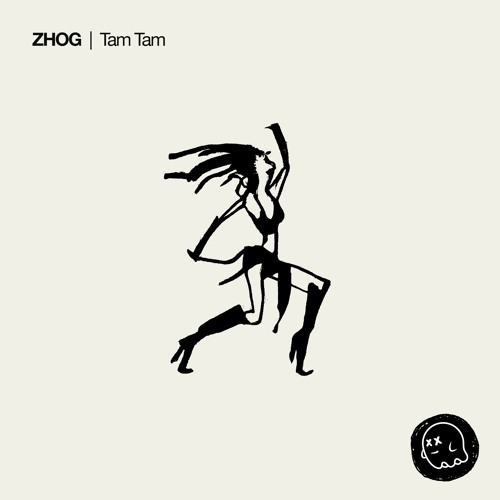 Zhog Stream ZHOG - Tam Tam by Seshling Records | Listen online for free on ...