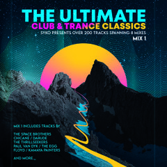 Syko - Ultimate Club & Trance Classics Mix 1