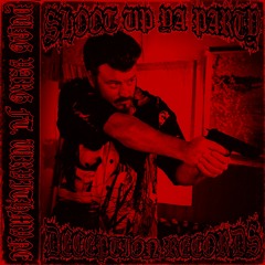 YUNG VARG X WRVITHMVNE - SHOOT UP YA PARTY (PROD. DJ KROPOTKIN)