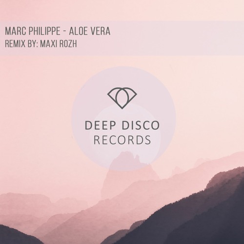 Marc Philippe - Aloe Vera (Original Mix)