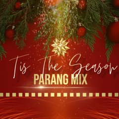 Tis The Season [Parang Mix]