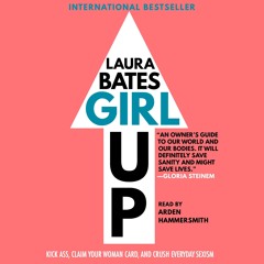 pdf girl up: kick ass, claim your woman card, and crush everyday sexis