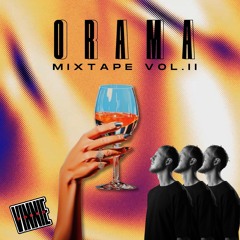 ORAMA The Mixtape Part 2