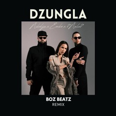 Nikolija x Eevke x 8Nula8 - Dzungla (Boz Beatz Remix)