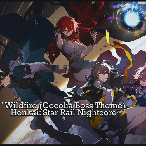 Listen to playlists featuring Wildfire (Cocolia Boss Theme) Honkai