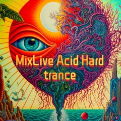 Acid-HARDTRANCE MixLIive