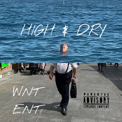 HIGH & DRY (BASS BOOSTED)(Prod. Codeine Cxn)