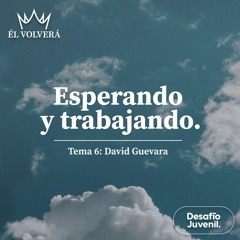David Guevara - Esperando y trabajando