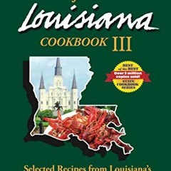 download EBOOK 💚 Best of the Best from Louisiana III (Best of the Best State Cookboo
