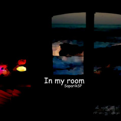 In my room