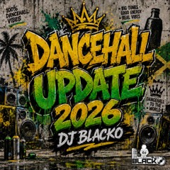 [Mixtape] DANCEHALL UPDATE 2026