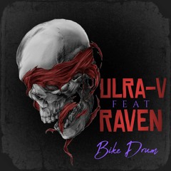 Ultra - V X Raven Bike Drum