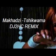 Makhadzi - Tshikwama ( DJ2HC REMIX ) 2020