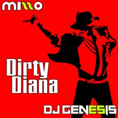 Michael Jackson - Dirty Diana (Mizzo and DJ Genesis Remix)