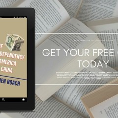 Unbalanced: The Codependency of America and China. Free Copy [PDF]
