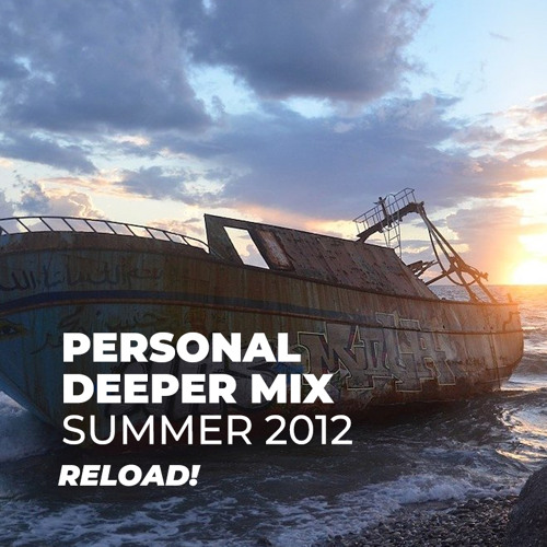 Ernie - Personal Deeper Mix Summer 2012 - RELOAD!