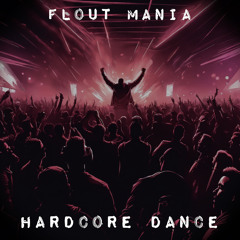 Hardcore Dance