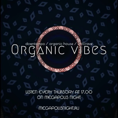 Organic Vibes #31 | Guestmix by Max Solowyow |