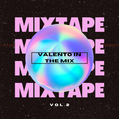 VALENTO IN THE MIX 2