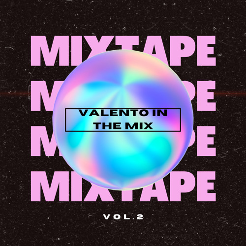 VALENTO IN THE MIX 2