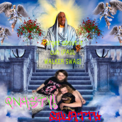 QNASTY!xSQUATTY forget about it cuh (PAUL WALKER SWAG)