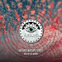 Absurd Mixtape Series 003 by Jo Barns