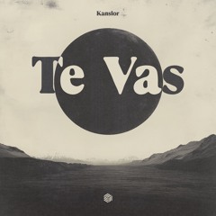 Kanslor - Te Vas