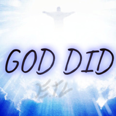 E.T.L - GOD DID [INTRO] (Produced by Hennedy)