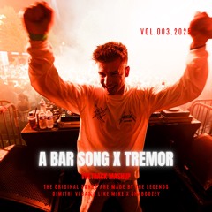 TREMOR X BAR SONG (VOLTRACK MASHUP)