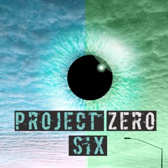 Project Zero Six