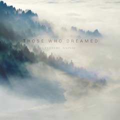 'Those Who Dreamed' - Petteri Sainio