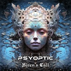 Psyoptic - Siren's Call