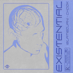 iblamedjani- Existential (prod. CHOOK)