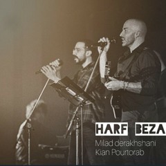 Harf Bezan-Milad Derakhshani Kian Pourtorab